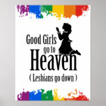 Good Girls go to Heaven (Lesbians go down) Poster