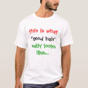 good hair t-shirts