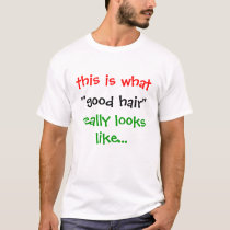 good hair t-shirts by AzucarTease good hair t-shirts