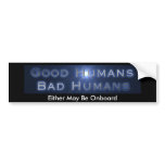 Good Humans Bad Humans Doggy Bumper Sticker