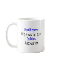 Good Husbands Help Around The House Cool Ones Just mugs