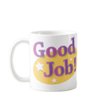 Good Job! Coffee Mugs