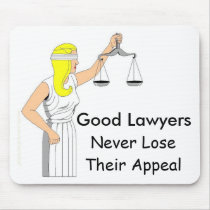 Good Lawyers Never Lose Their Appeal - Customized mousepads by malibuitalian Good Lawyers Never Lose Their Appeal - Customized mousepads