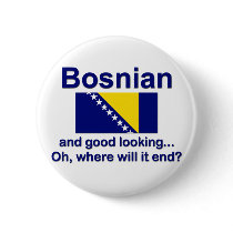 Good Looking Bosnian Pin