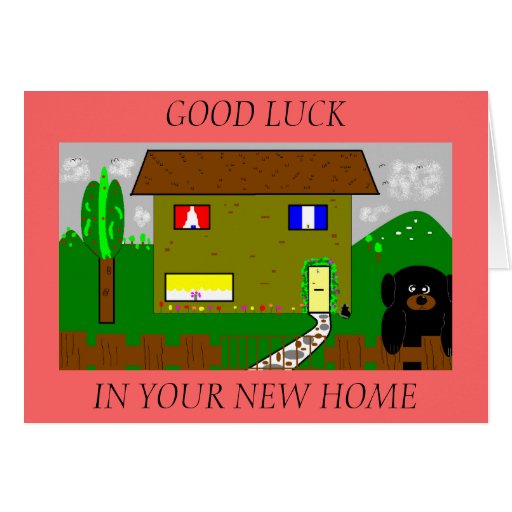 good-luck-in-your-new-home-greeting-card-zazzle