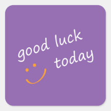 Good Luck Today. Sticker