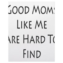 Good Moms Like Me Are Hard To Find letterhead