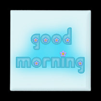 Good Morning Blue Square magnets