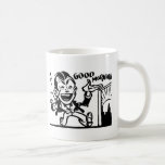 "GOOD MORNING!" - Coffee  Mug