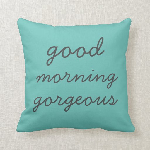 Good Morning Pillow Zazzle