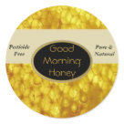 Good Morning Honey Labels Round Stickers
