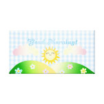 Good morning sunshine canvas prints