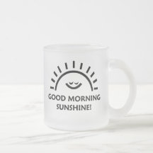 Good morning sunshine mugs
