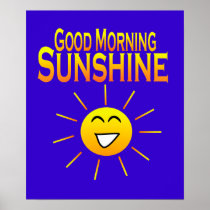 Good Morning Sunshine Posters