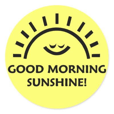 Good morning sunshine round stickers by pixelholic