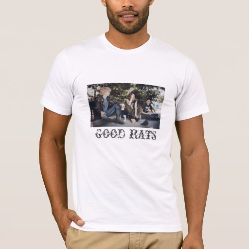 GOOD RATS TShirt Zazzle