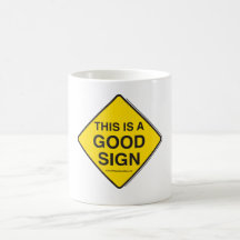 GOOD SIGN MUG