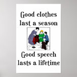 Good Speech Good Clothes School Saying Poster posters