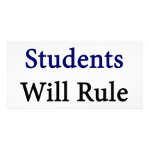 Good Students Will Rule The World Picture Card