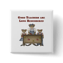 Good Teachers are Long Remembered Pin