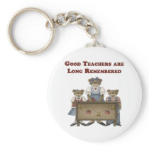 Good Teachers are Long Remembered Keychains