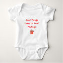 Good Things Come in Small Packages t-shirts