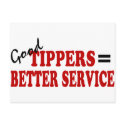 Good Tippers= Better Service postcards