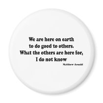 Good to Others quote magnets by quoted Good to Others quote magnets