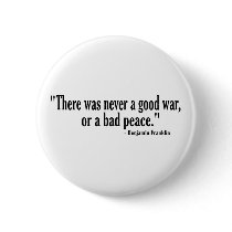 Good War Bad Peace Button