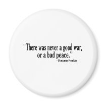Good War Bad Peace Magnet