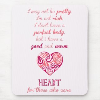 Good warm heart quote pink tribal tattoo girly mousepads