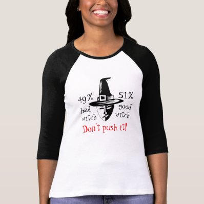Good Witch/Bad Witch Warning T-Shirt