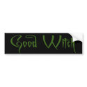 Good Witch Bumper Sticker bumper stickers by BrattiGrl Good Witch Bumper Sticker bumper stickers