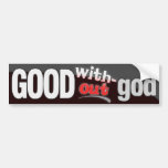 Good without god bumper sticker
