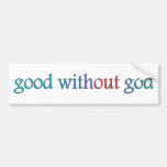 Good without god bumper stickers