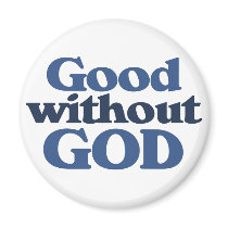 Good without God Magnets