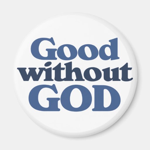Good without God Magnets
