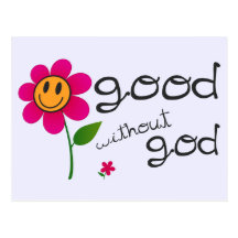 Good without god (with happy flower) Postcards