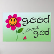 Good without god (with happy flower) Poster
