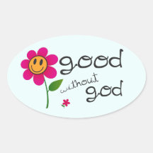 Good without god (with happy flower) Stickers