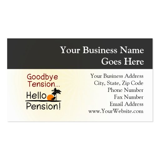 Goodbye Tension, Hello Pension Funny Retirement Business Cards (front side)