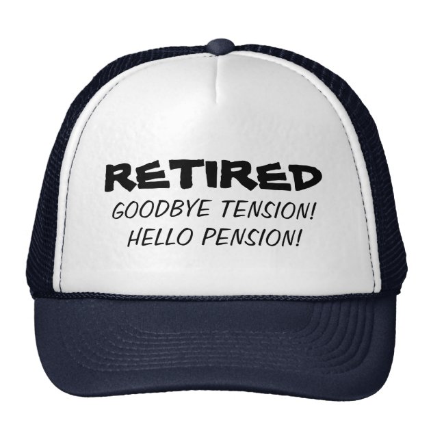Goodbye tension hello pension Funny retirement hat 1/1