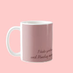 Goodbyes and Monday Mornings mugs