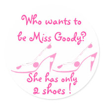 Goodie Two Shoes stickers by Rebecca_Reeder Goodie Two Shoes stickers