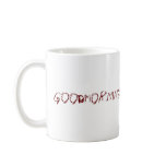 Goodmorning Mugs