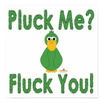 Goofy Green Duck Pluck Me Fluck You posters