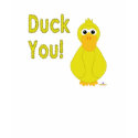 Goofy Yellow Duck Duck You t-shirts by animalacres Goofy Yellow Duck Duck You t-shirts