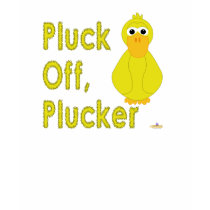 Goofy Yellow Duck Pluck Off Plucker t-shirts