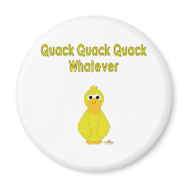 Goofy Yellow Duck Quack Quack Quack Whatever magnets