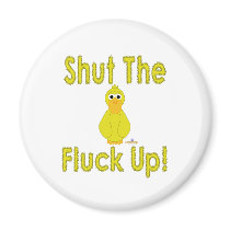Goofy Yellow Duck Shut The Fluck Up magnets
